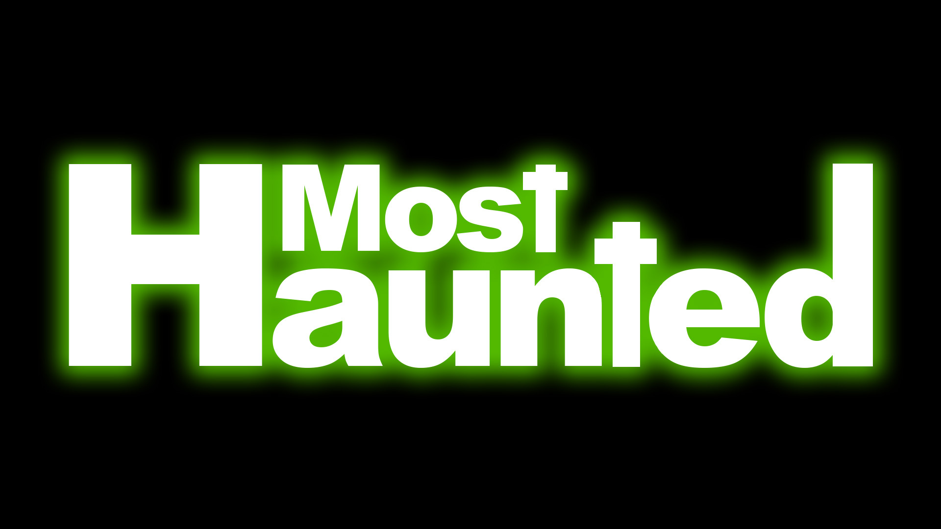 1920X1080_MOST_HAUNTED 1920X1080_MOST_HAUNTED