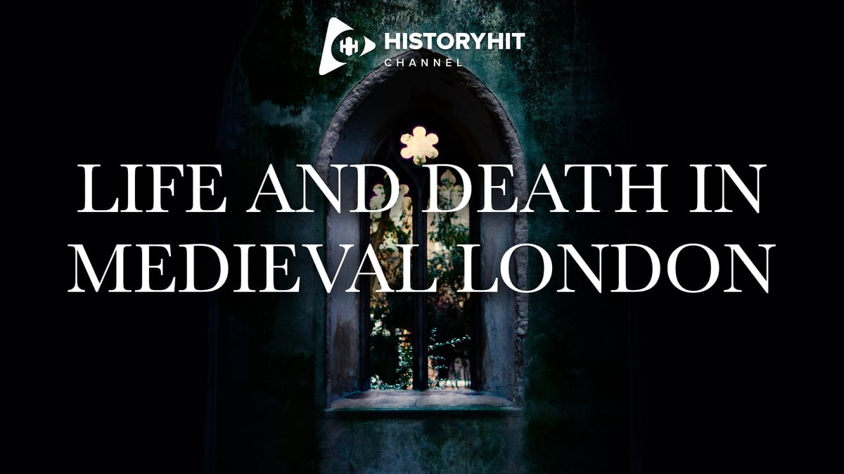 Life and Death in Medieval London